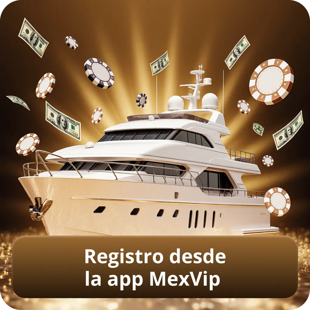 Registro desde la app MexVip