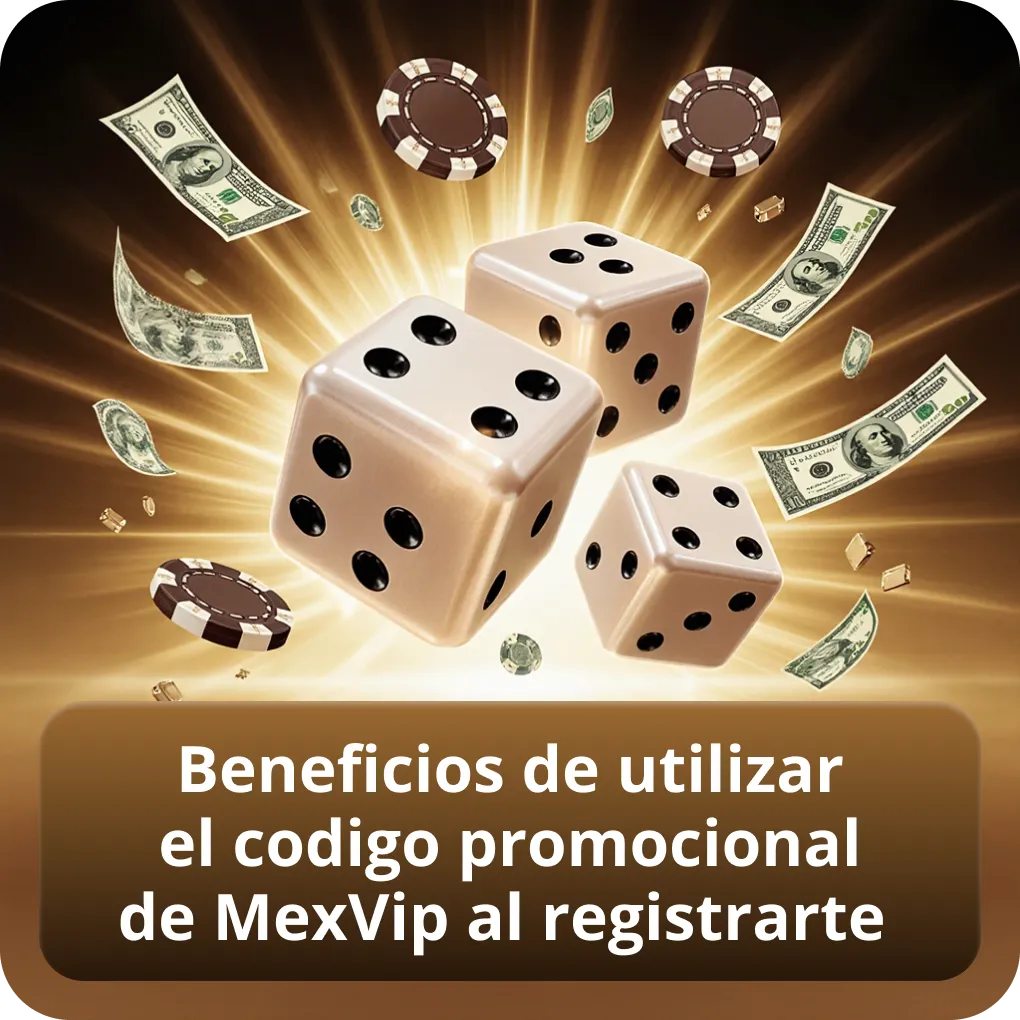 Beneficios de utilizar el código promocional de MexVip al registrarte